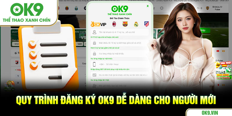 Quy trình đăng ký OK9 dễ dàng cho người mới